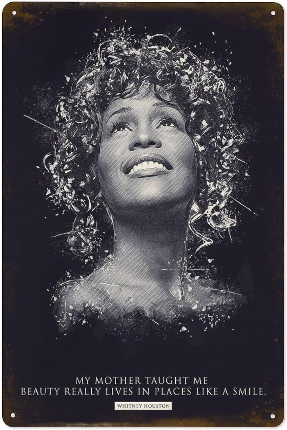 Home Decor Houston - Whitney Houston Quote Metal Tin Sign